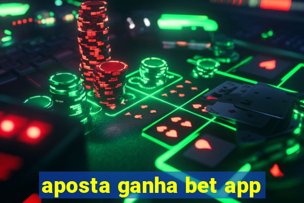 aposta ganha bet app